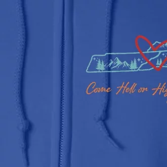 Come Hell Or High Water Appalachian Strong Full Zip Hoodie