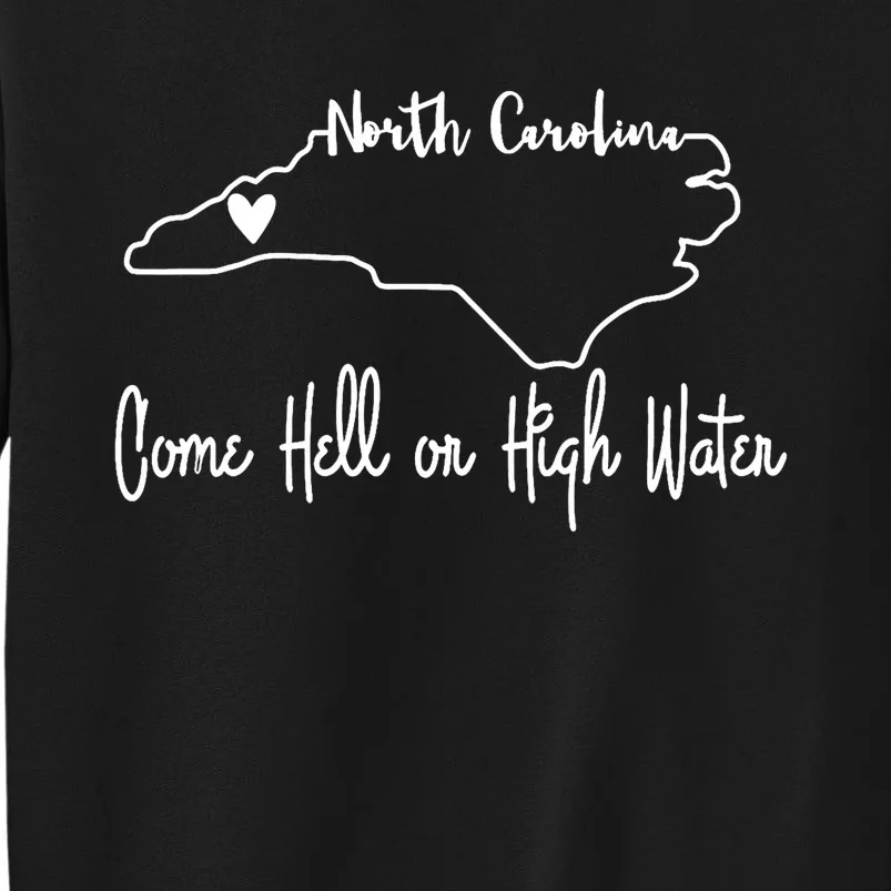 Come Hell Or High Water Hurricane Motivational Appalachia Sweatshirt