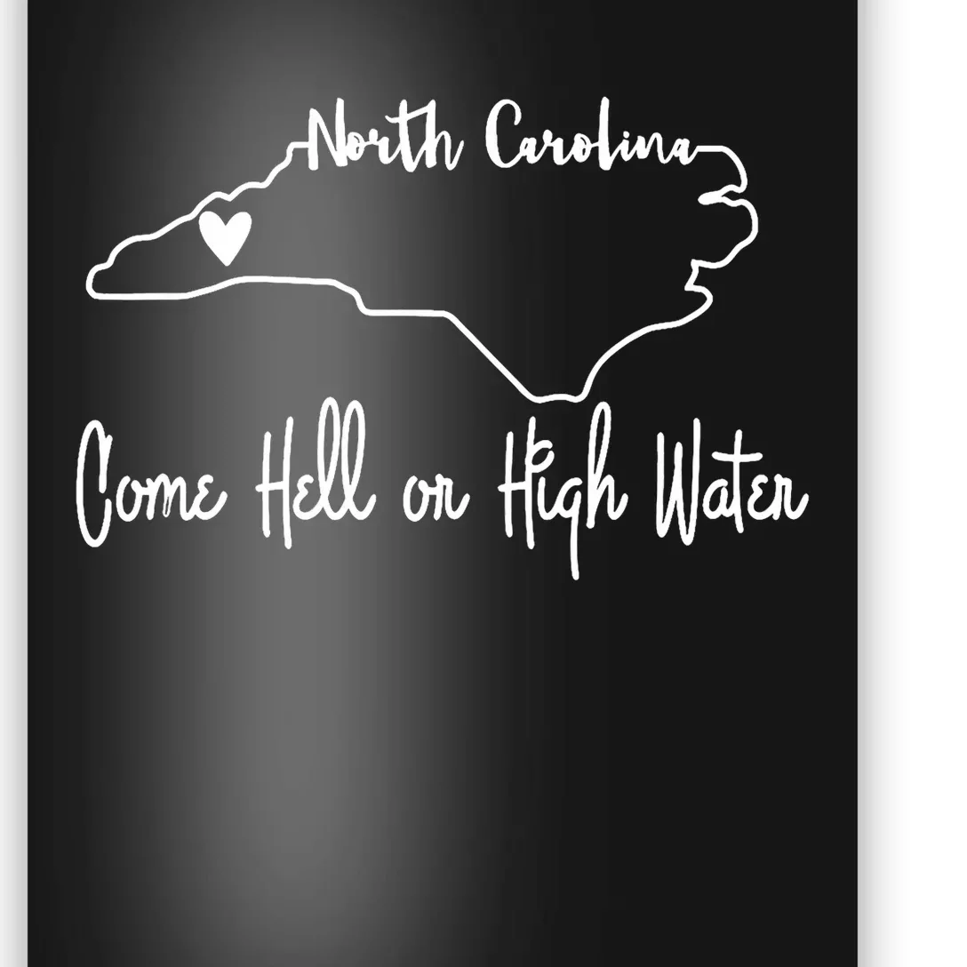 Come Hell Or High Water Hurricane Motivational Appalachia Poster