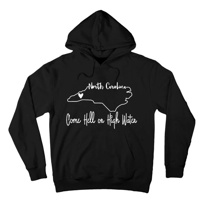 Come Hell Or High Water Hurricane Motivational Appalachia Tall Hoodie