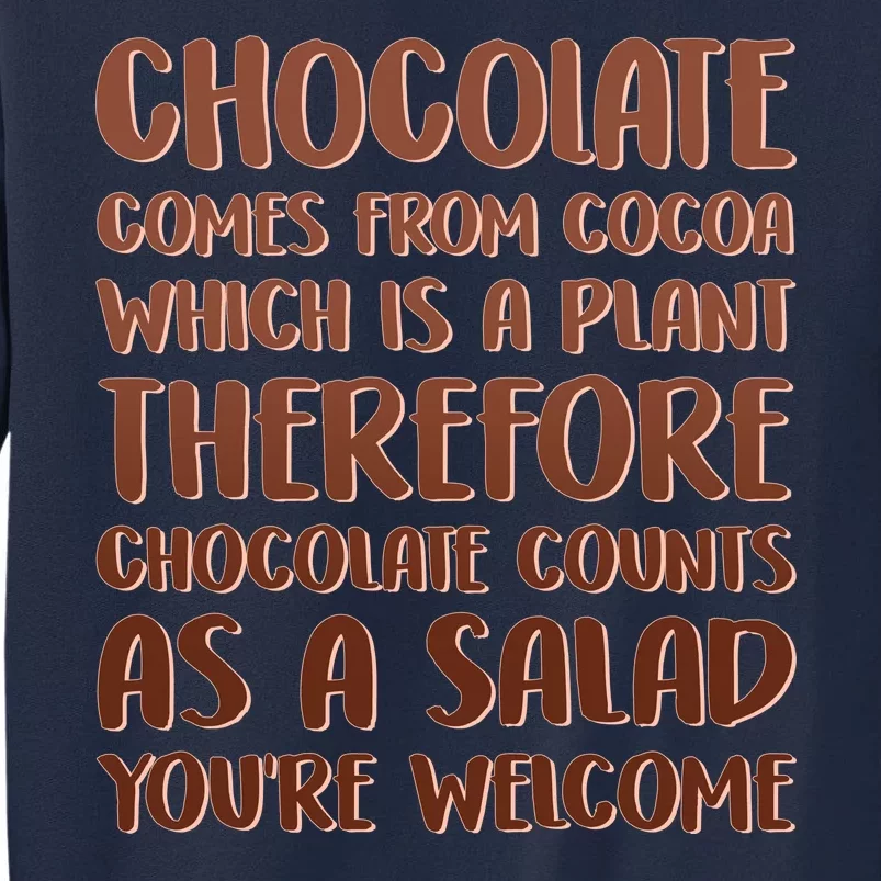 Chocolate Counts As A Salad Funny Tall Sweatshirt