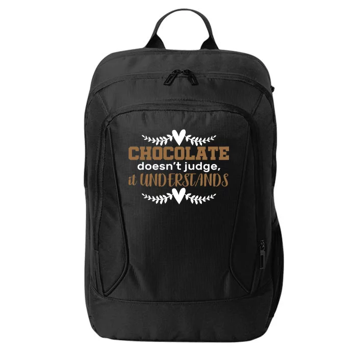 Chocolate Doesn't Judge It Understands City Backpack