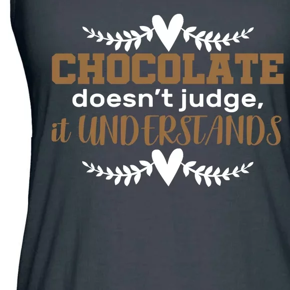 Chocolate Doesn't Judge It Understands Ladies Essential Flowy Tank