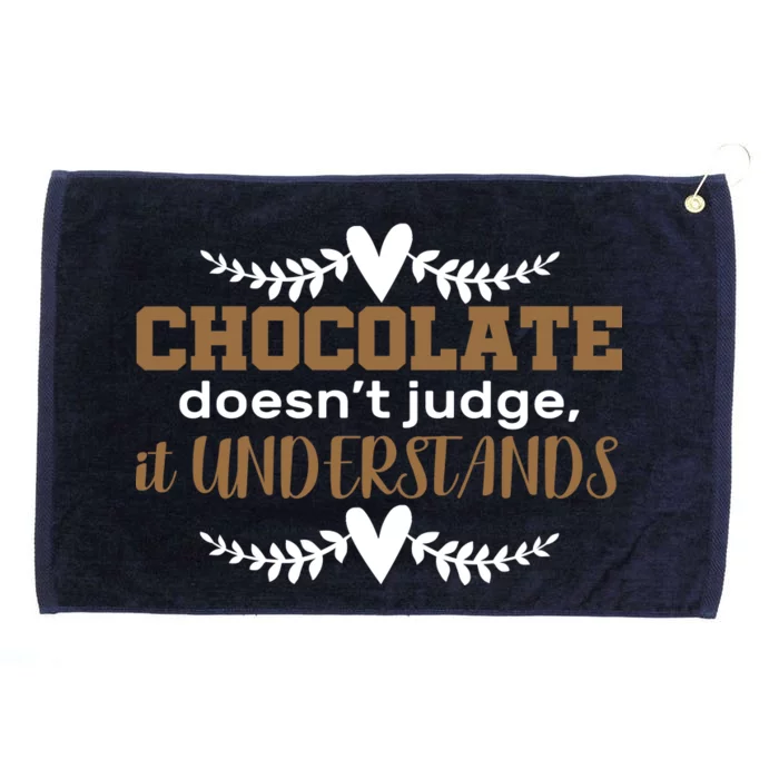 Chocolate Doesn't Judge It Understands Grommeted Golf Towel