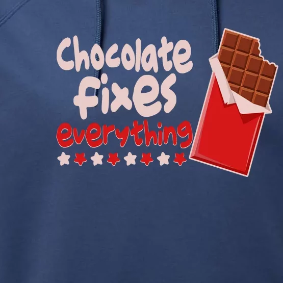 Chocolate Fixes Everything Chocolate Candy Bar Performance Fleece Hoodie