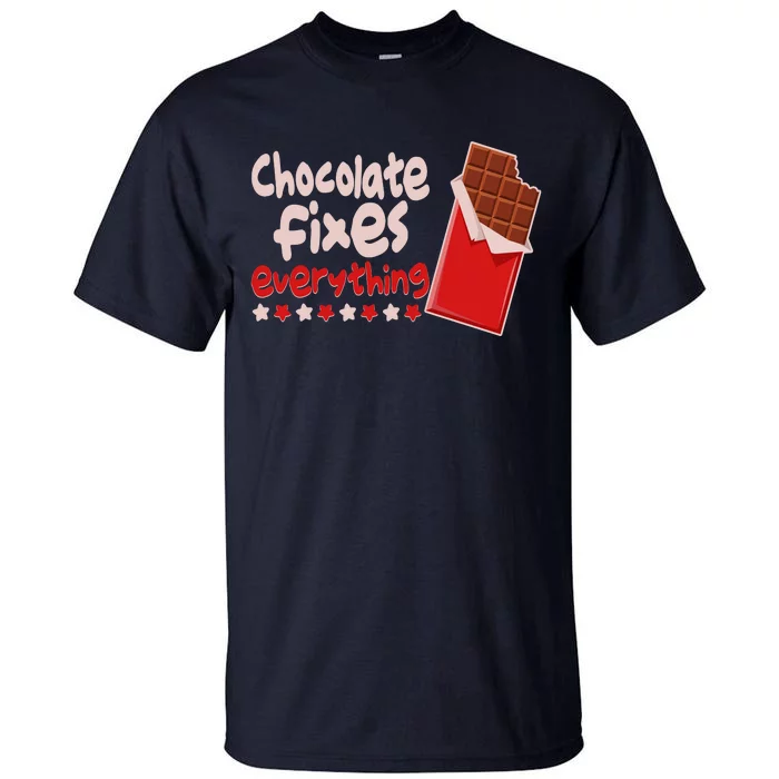 Chocolate Fixes Everything Chocolate Candy Bar Tall T-Shirt