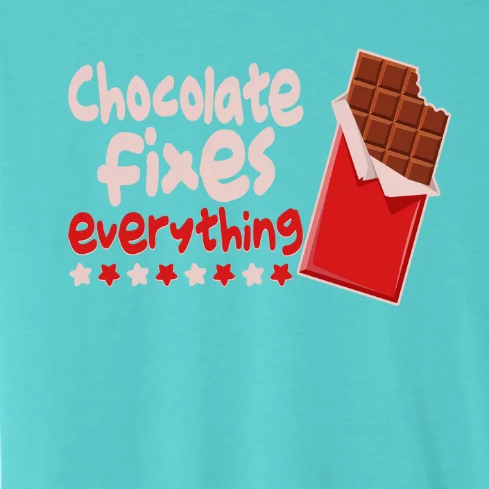 Chocolate Fixes Everything Chocolate Candy Bar ChromaSoft Performance T-Shirt