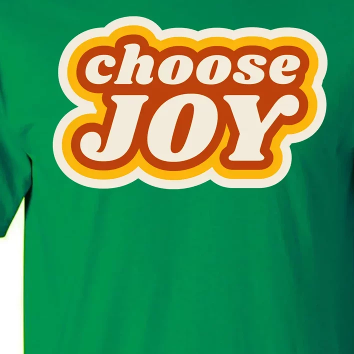 Choose Joy Tall T-Shirt