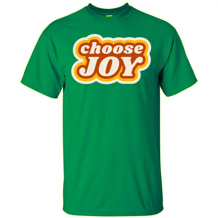 Choose Joy Tall T-Shirt