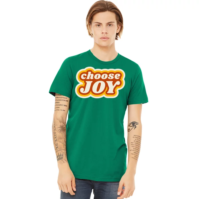 Choose Joy Premium T-Shirt