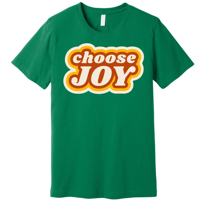 Choose Joy Premium T-Shirt