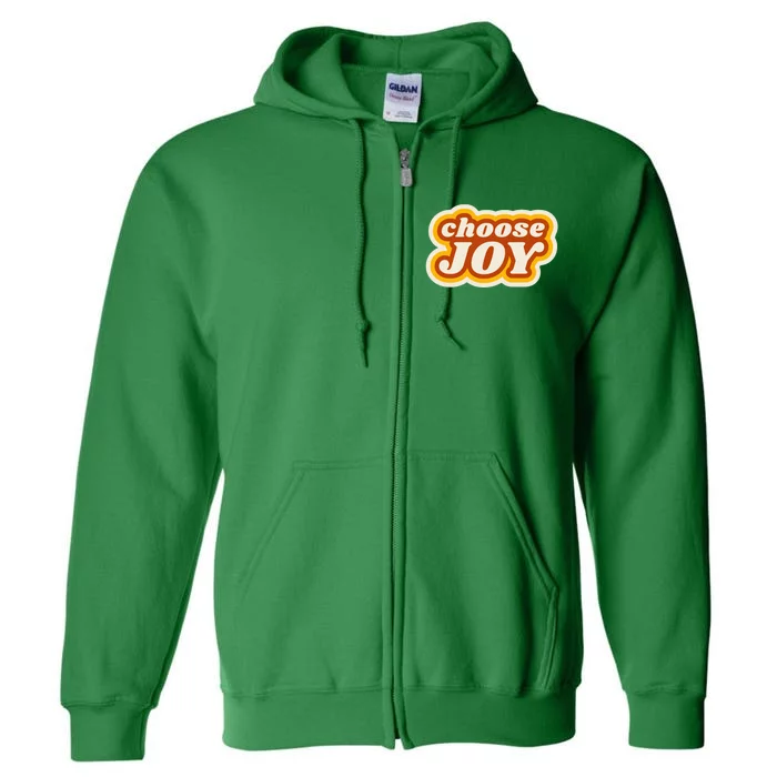 Choose Joy Full Zip Hoodie