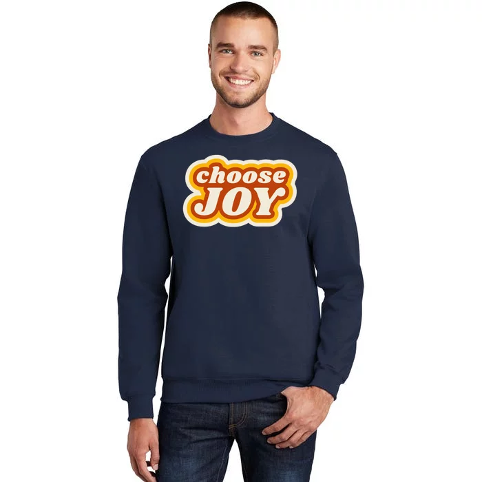 Choose Joy Tall Sweatshirt