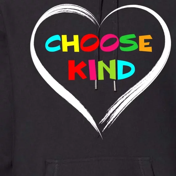 Choose Kind Premium Hoodie