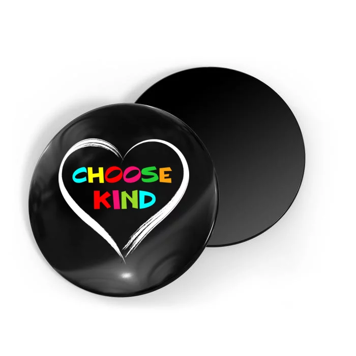 Choose Kind Magnet