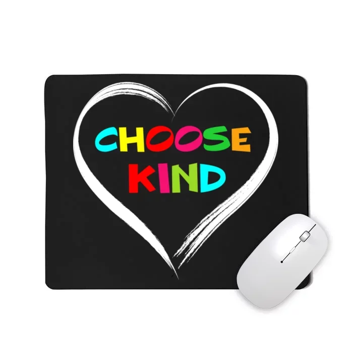 Choose Kind Mousepad