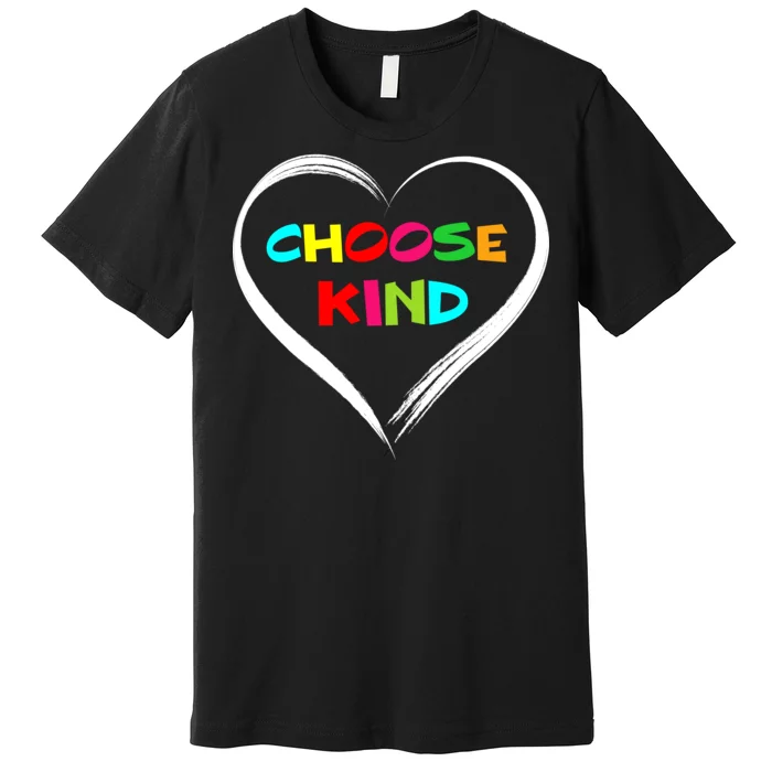 Choose Kind Premium T-Shirt