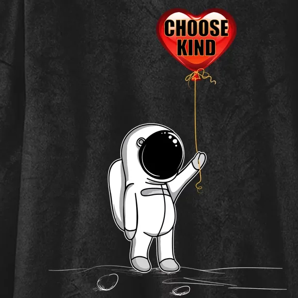 Choose Kind Astronaut Balloon Heart Anti Bullying Hooded Wearable Blanket