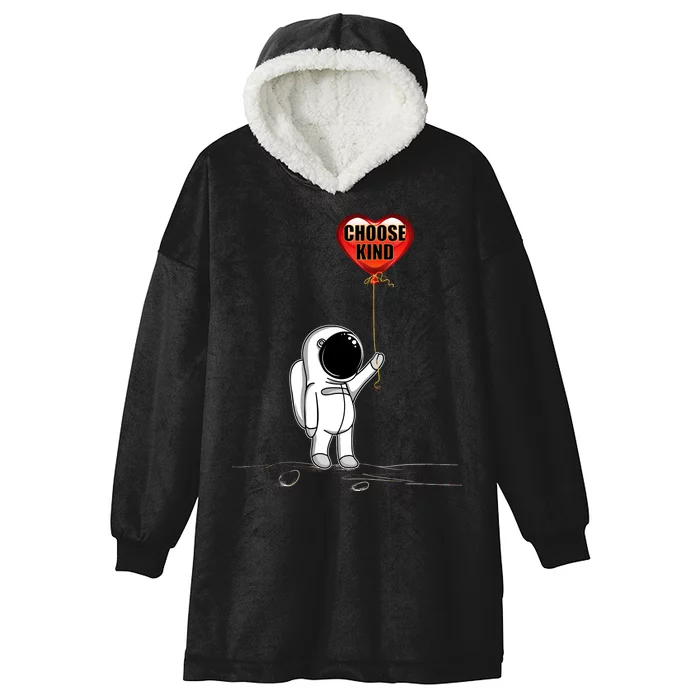 Choose Kind Astronaut Balloon Heart Anti Bullying Hooded Wearable Blanket