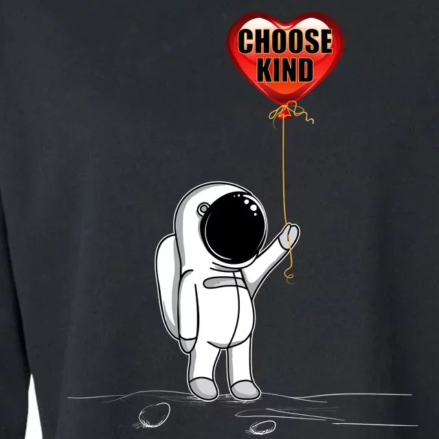 Choose Kind Astronaut Balloon Heart Anti Bullying Cropped Pullover Crew