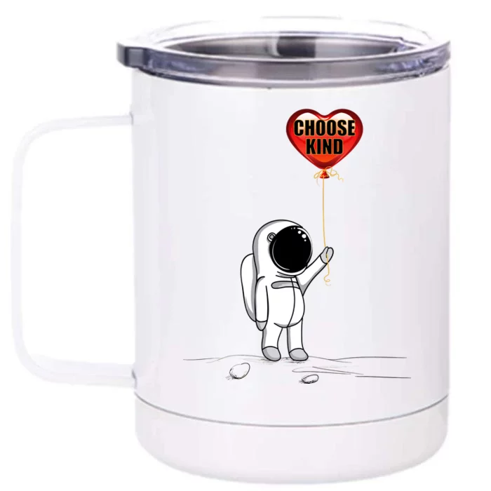 Choose Kind Astronaut Balloon Heart Anti Bullying Front & Back 12oz Stainless Steel Tumbler Cup