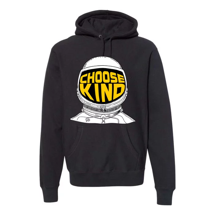 Choose Kind Astronaut Helmet Anti Bullying Message Premium Hoodie