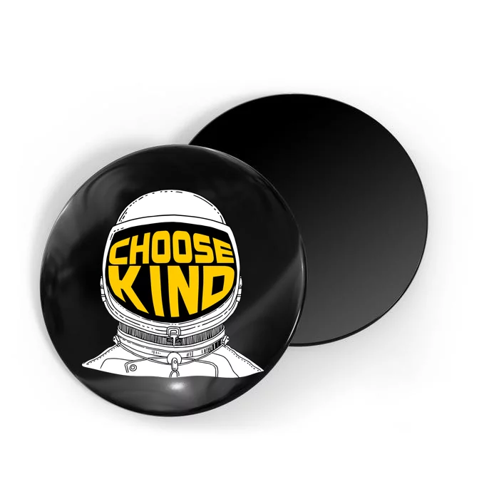 Choose Kind Astronaut Helmet Anti Bullying Message Magnet