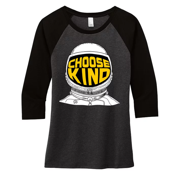 Choose Kind Astronaut Helmet Anti Bullying Message Women's Tri-Blend 3/4-Sleeve Raglan Shirt