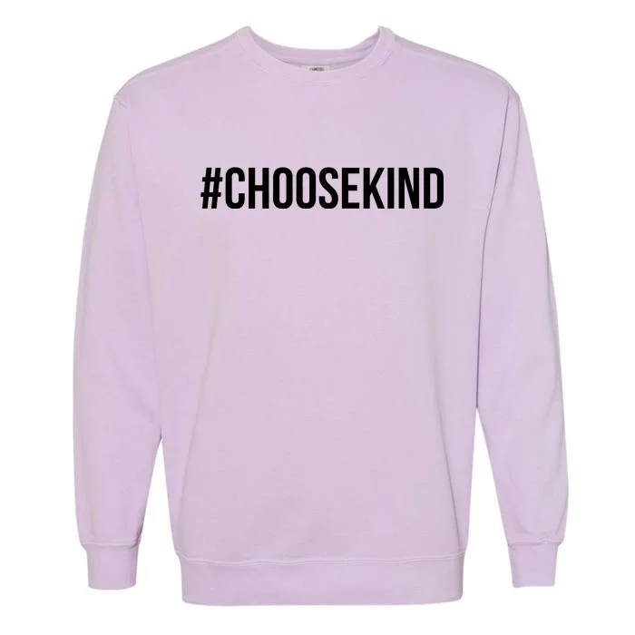 Choose Kind Hashtag #Choosekind Anti Bullying Garment-Dyed Sweatshirt