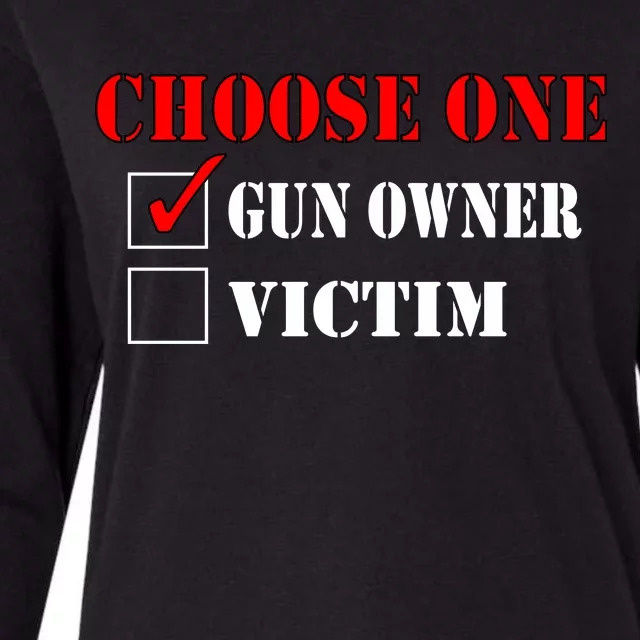 Choose One Gun Owner Victim Womens Cotton Relaxed Long Sleeve T-Shirt