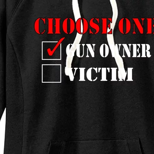 Choose One Gun Owner Victim Women's Fleece Hoodie