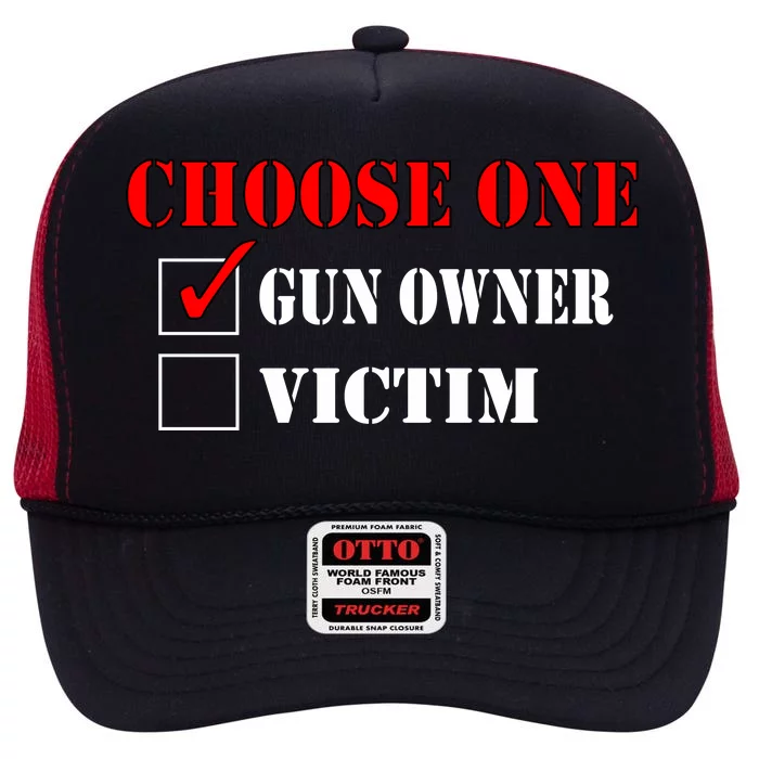 Choose One Gun Owner Victim High Crown Mesh Trucker Hat