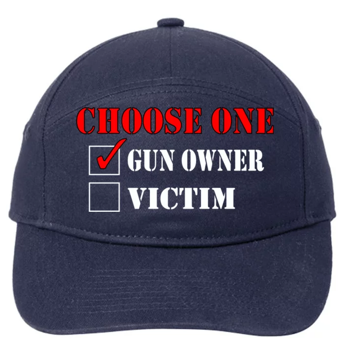 Choose One Gun Owner Victim 7-Panel Snapback Hat