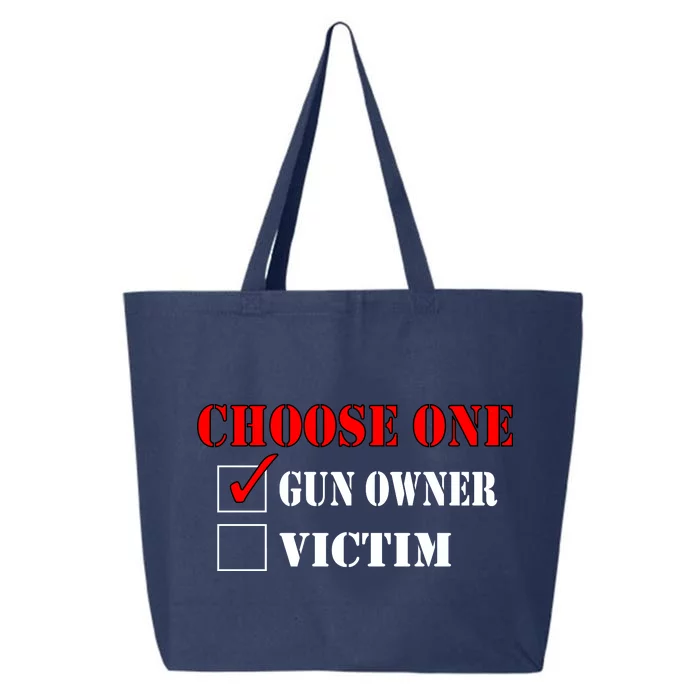 Choose One Gun Owner Victim 25L Jumbo Tote