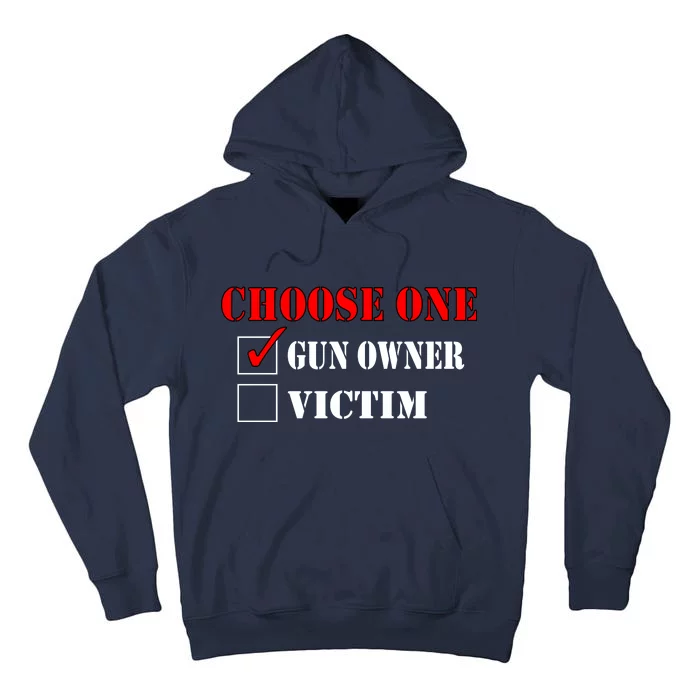 Choose One Gun Owner Victim Tall Hoodie