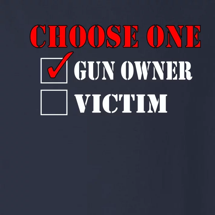 Choose One Gun Owner Victim Toddler Long Sleeve Shirt