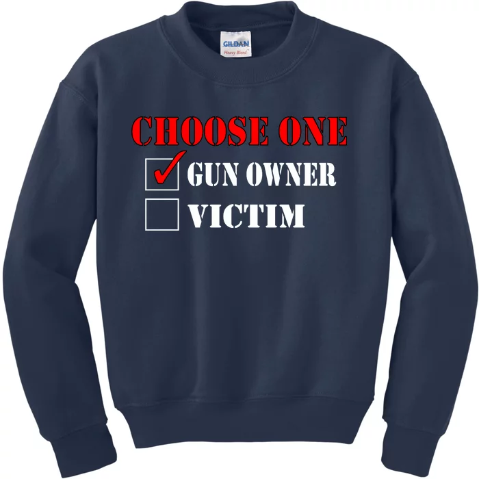 Choose One Gun Owner Victim Kids Sweatshirt