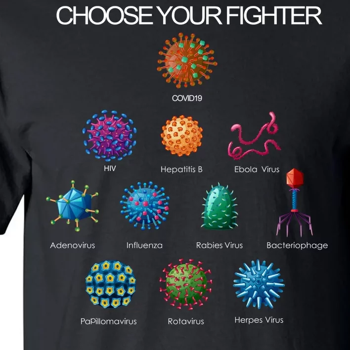 Choose Your Fighter Virus Flu Pandemic Tall T-Shirt