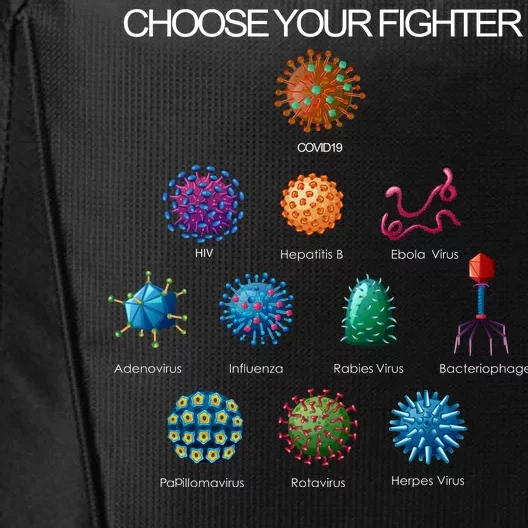 Choose Your Fighter Virus Flu Pandemic City Backpack