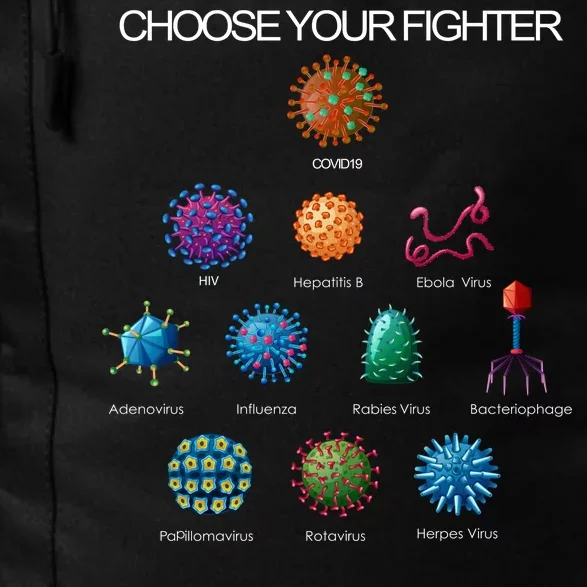 Choose Your Fighter Virus Flu Pandemic Daily Commute Backpack