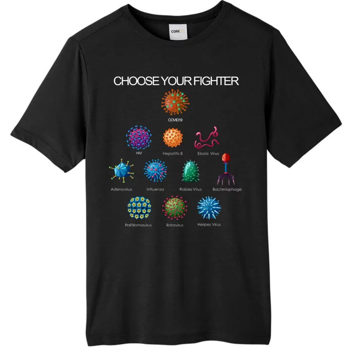 Choose Your Fighter Virus Flu Pandemic ChromaSoft Performance T-Shirt