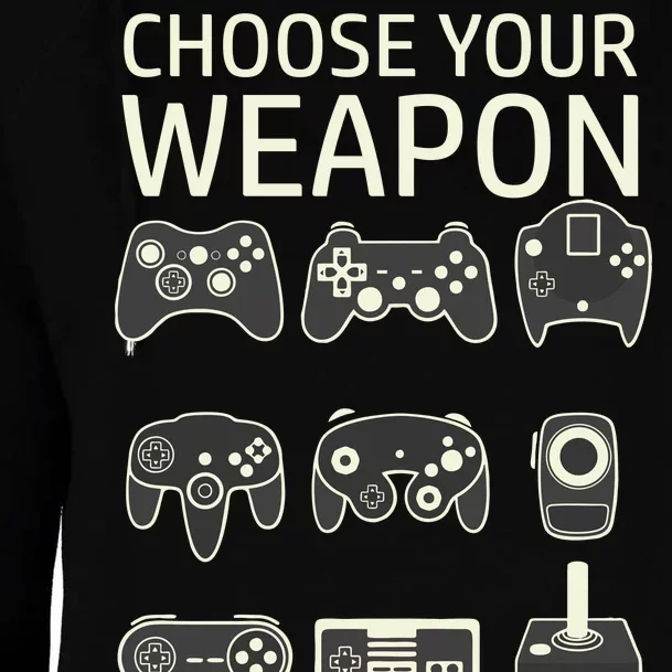 Choose Your Weapon Gaming Controllers Console Gamer Funny Womens Funnel Neck Pullover Hood