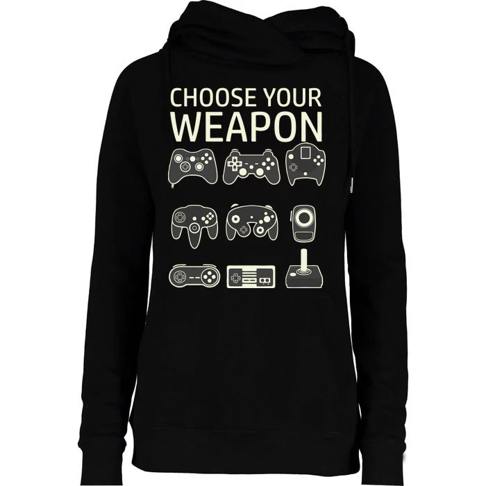 Choose Your Weapon Gaming Controllers Console Gamer Funny Womens Funnel Neck Pullover Hood