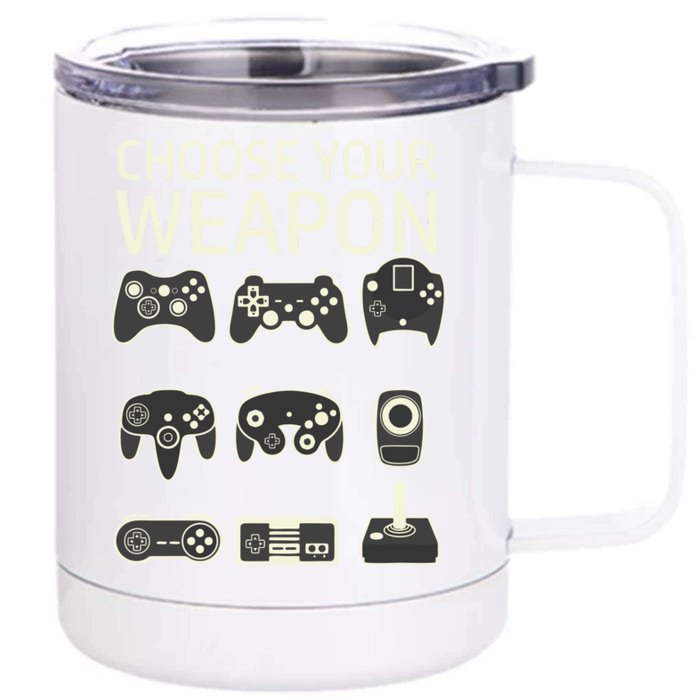 Choose Your Weapon Gaming Controllers Console Gamer Funny Front & Back 12oz Stainless Steel Tumbler Cup