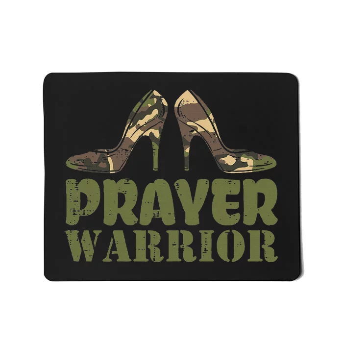 Camo Heels Prayer Warrior Faith God Jesus Christian Mousepad