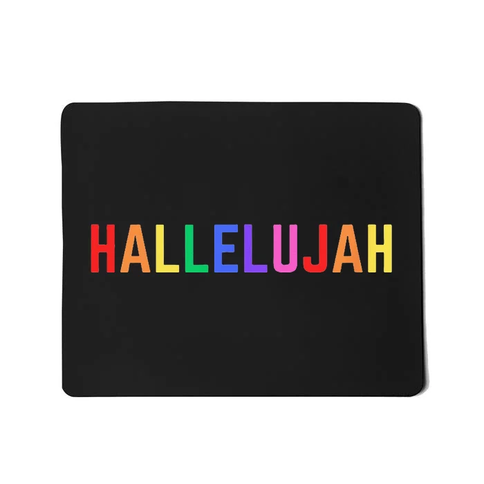 Christian Hallelujah Praise and Worship Rainbow Mousepad