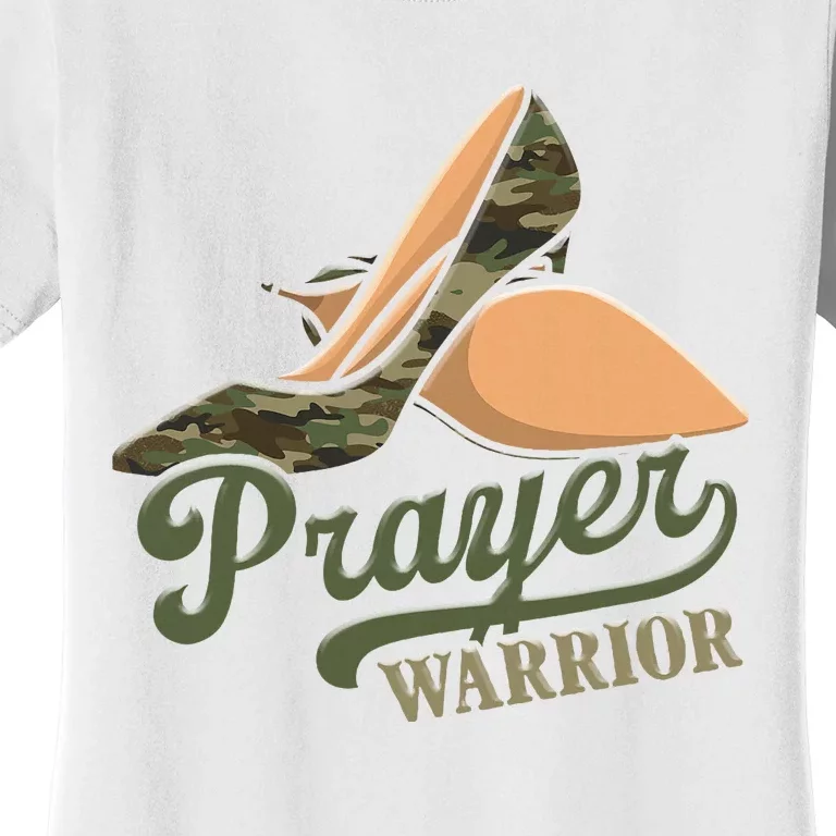 Camo Heels Prayer Warrior Faith God Jesus Christian Women Women's T-Shirt