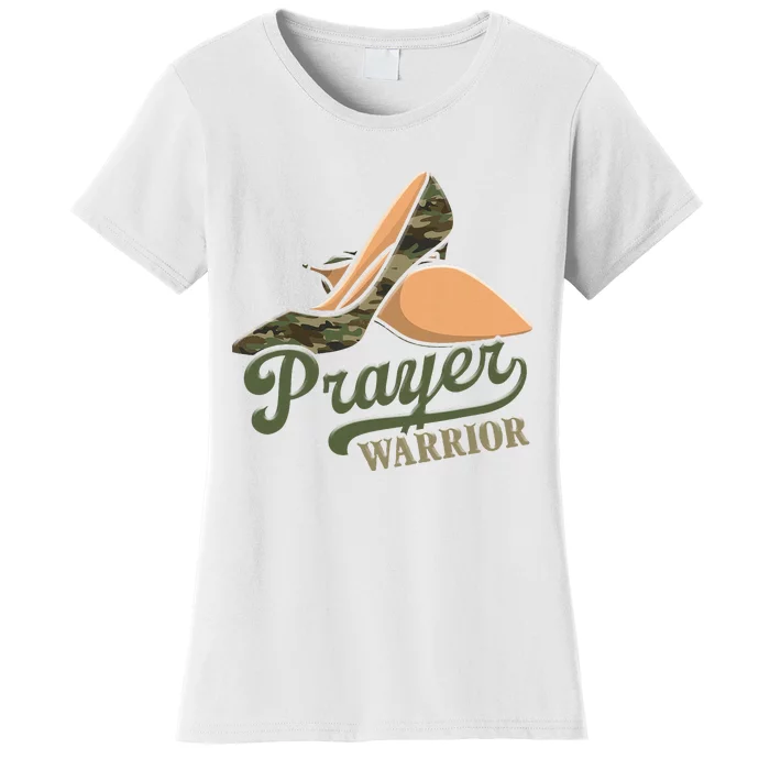 Camo Heels Prayer Warrior Faith God Jesus Christian Women Women's T-Shirt