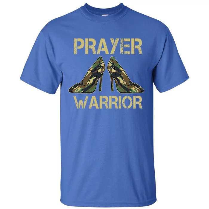 Camo Heels Prayer Warrior Faith God Jesus Christian Tall T-Shirt