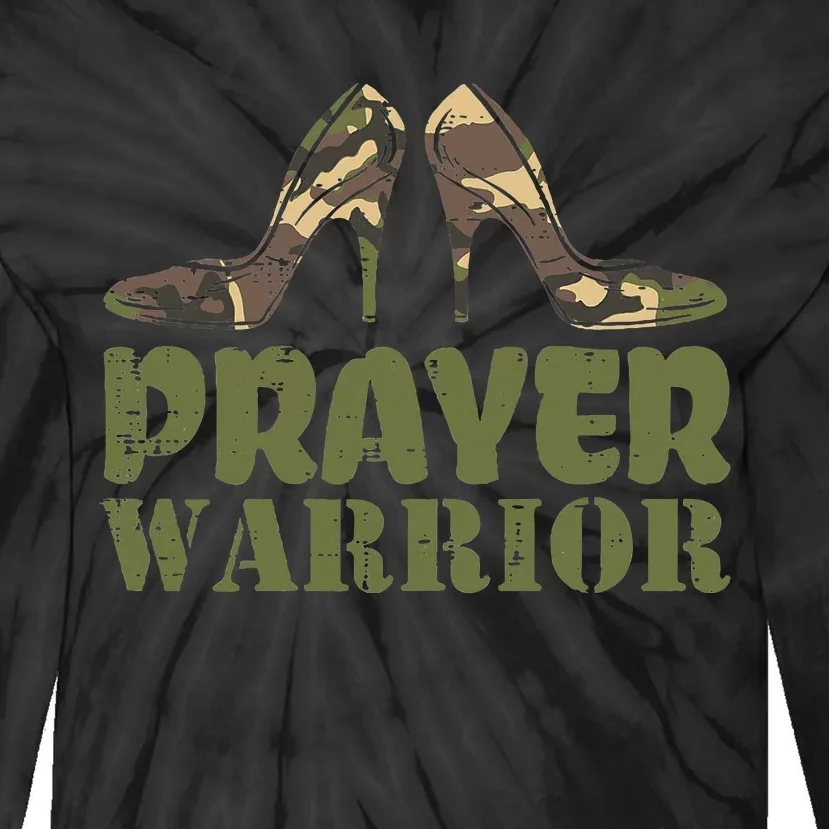 Camo Heels Prayer Warrior Faith God Jesus Christian Tie-Dye Long Sleeve Shirt